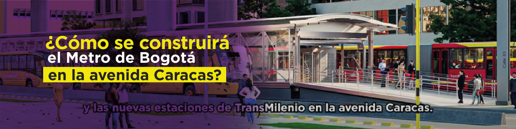 ¿Cómo se construirá el Metro de Bogotá en la avenida Caracas?