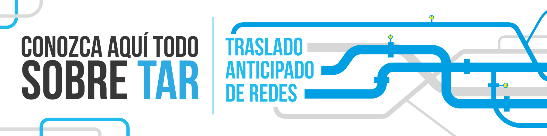 Traslado Anticipado de Redes