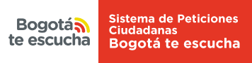 Sistema de Peticiones Ciudadanas Bogotá te escucha