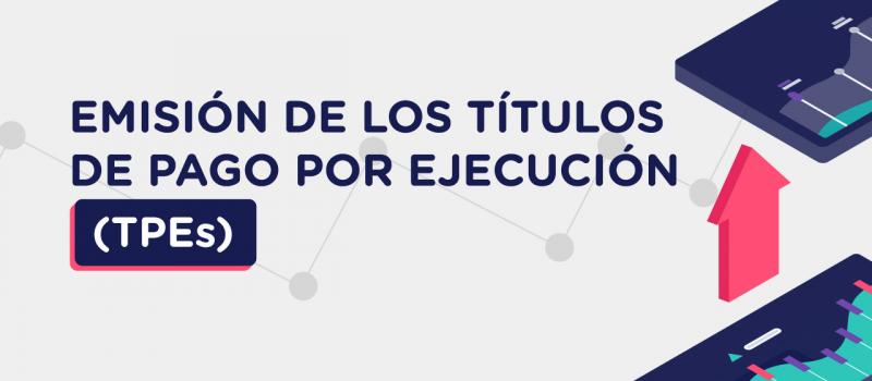 Emisión de los títulos de pago por ejecución