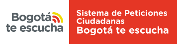 Bogotá te escucha. Sistema Distrital para la Gestión de Peticiones Ciudadanas